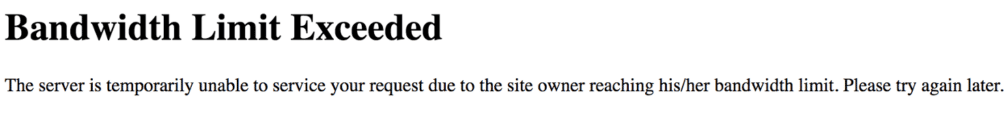bandwidth limit exceeded error